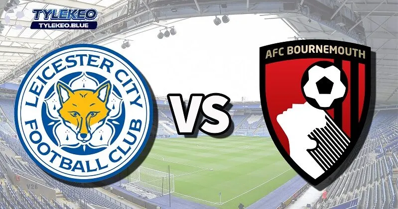 Tổng quan trận đấu AFC Bournemouth vs Leicester City